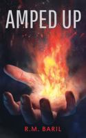 Amped Up 0999636707 Book Cover