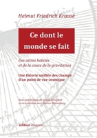 Ce dont le monde se fait: Des astres habités et de la cause de la gravitation (French Edition) 3759784216 Book Cover