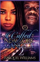 Cuffed by a New York Gangsta 2 B095GRW4QD Book Cover
