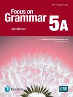 Focus on Grammar 5 Student Book a with Essential Online Resources 0134136322 Book Cover