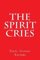 The Spirit Cries 148399712X Book Cover