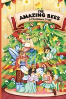 Las abejas asombrosas: una historia navideña 1088003850 Book Cover