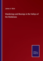 Wanderings and Musings in the Valleys of the Waldenses 3375156626 Book Cover
