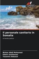 Il personale sanitario in Somalia 6205642840 Book Cover