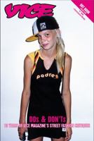 Vice Dos and Don'ts: 10 Years of VICE Magazine's Street Fashion Critiques 0446692824 Book Cover