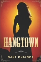 Hangtown Hangtown 1448619726 Book Cover