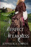 A Perfect Weakness 194601656X Book Cover