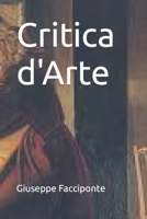 Critica d'Arte (Italian Edition) B0CQV1L2FX Book Cover