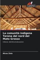 La comunità indigena Terena del nord del Mato Grosso (Italian Edition) 620072427X Book Cover