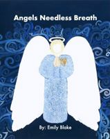 Angels Needless Breath 173553322X Book Cover