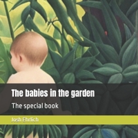 The babies in the garden: The special book B0CSG53WPR Book Cover