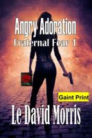 Angry Adoration: Fraternal Fear1 1948276100 Book Cover