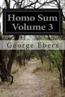 Homo Sum, Vol. 3 1499773811 Book Cover
