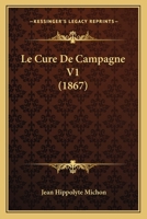 Le Cure De Campagne V1 (1867) 1143541863 Book Cover