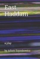 East Haddam: a play 1699197695 Book Cover