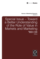 Toward a Better Understanding of the Role of Value in Markets and Marketing (Review of Marketing Research) 1780529120 Book Cover