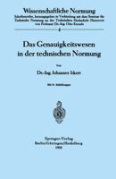 Das Genauigkeitswesen in Der Technischen Normung 3540019782 Book Cover