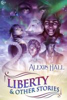 Liberty and Other Stories 1626492301 Book Cover