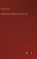 Geheimnisse: Plauderei in Einem Akt 1149914149 Book Cover