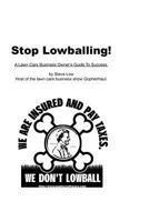Stop Lowballing! A Lawn Care Business Owner's Guide To Success: Written By Your Friends At Gopher Lawn Care Software And The Gopherhaul Lawn Care Business Show 143821510X Book Cover