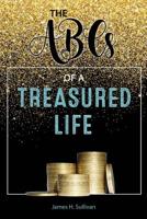 The ABCs of a Treasured Life 1727090071 Book Cover
