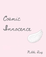 Cosmic Innocence 1693273217 Book Cover