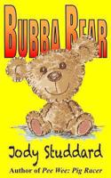 Bubba Bear 1491092718 Book Cover