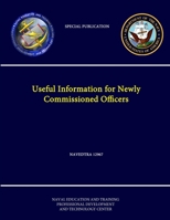 Useful Information for Newly Commissioned Officers - NAVEDTRA 12967 - 1304273911 Book Cover