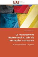 Le Management Interculturel Au Sein de l'Entreprise Marocaine 3841785298 Book Cover