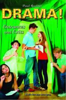 Entrances and Exits (Drama!) 1416959068 Book Cover