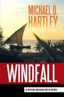 Windfall: A Ryan Moar Mystery 1999289919 Book Cover