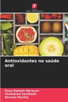 Antioxidantes na saúde oral (Portuguese Edition) 620772447X Book Cover