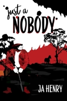 Just A Nobody 1922850497 Book Cover