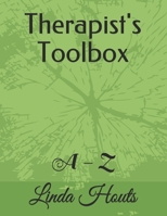 Therapist's Toolbox: A - Z (Cbt-Dbt Companion for Everyday Practice) B08C9D71DX Book Cover