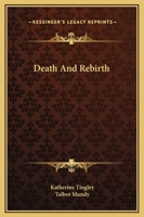 Death And Rebirth 1425361951 Book Cover
