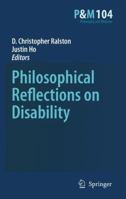Philosophical Reflections on Disability 904812476X Book Cover