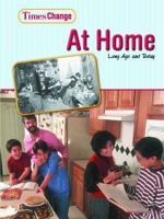 At Home: Long Ago and Today 1403445311 Book Cover