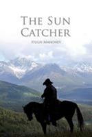 The Sun Catcher 0990498905 Book Cover