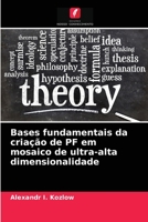 Bases fundamentais da criação de PF em mosaico de ultra-alta dimensionalidade 6203320013 Book Cover