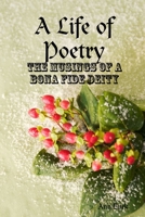 A Life of Poetry 1300332220 Book Cover