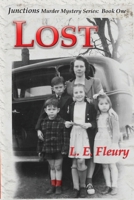 Lost (Junctions Murder Mystery Series) B0CLXVY791 Book Cover