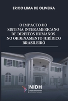 O impacto do Sistema Interamericano de Direitos Humanos no ordenamento jurídico brasileiro (Portuguese Edition) 6583301067 Book Cover