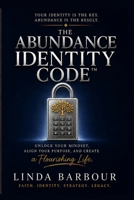 The Abundance Identity Code 0978886739 Book Cover
