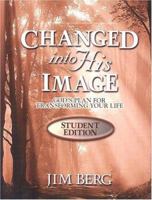Changed into His Image: God's Plan for Transforming Your Life