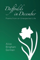 Daffodils in December: Poems from an Unexpected Life B0F8YQS4WL Book Cover