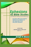 EPHESIANS Bible Studies: 43 studies for Personal, Family and Small Group B0C9S3HVHW Book Cover