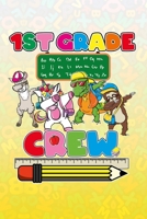 1st Grade Crew: Cute Dabbing Notebook for boys and girls at school learning writing and drawing 1686596162 Book Cover