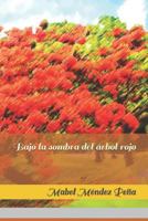 Bajo la sombra del árbol rojo 1723819034 Book Cover