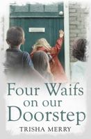 Four Waifs on our Doorstep 1471138453 Book Cover