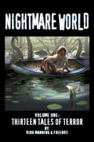 Nightmare World, Vol. 1: 13 Tales Of Terror 1607061562 Book Cover